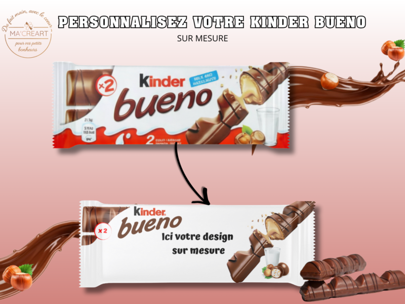 Kinder Bueno personnalisé sur mesure avec design au choix – Ma’Créart
